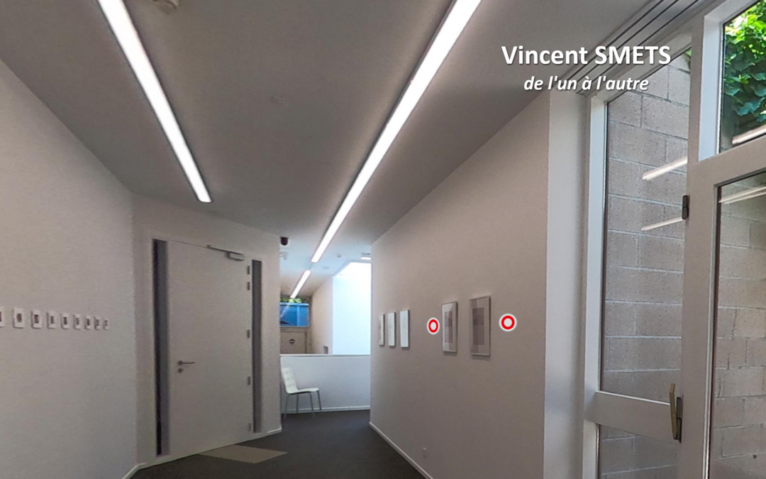 Visite virtuelle de l’exposition de Vincent SMETS